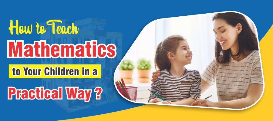 how-to-teach-mathematics-to-your-children-in-a-practical-way