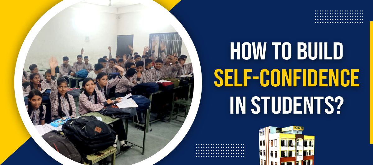 How to Build Self-Confidence in Students?