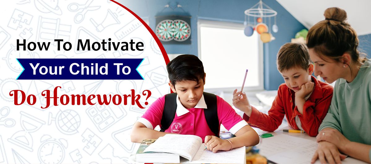 How To Motivate Your Child To Do Homework?