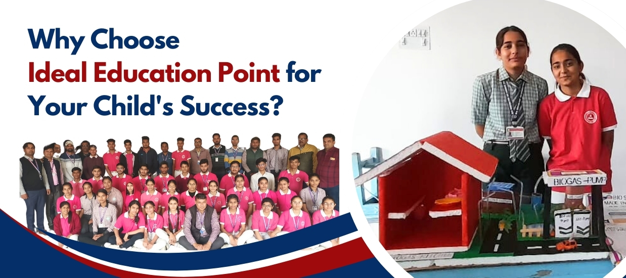 Why Choose the Ideal Education Point for Your Child’s Success?